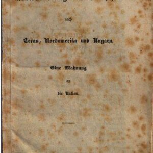 خرید و دانلود نسخه کامل کتاب Die Auswanderung der Texas nach Texas, Nordamerika und Ungarn. Eine Mahnung an die Nation