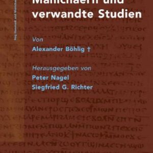 خرید و دانلود نسخه کامل کتاب Die Bibel bei den Manichäern und verwandte Studien