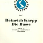 خرید و دانلود نسخه کامل کتاب Die Busse. Quellen zur Entstehung des altkirchlichen Busswesens