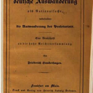 خرید و دانلود نسخه کامل کتاب Die deutsche Auswanderung als Nationalsache, insbesondere die Auswanderung des Proletariats. Eine Denkschrift an die hohe Reichsversammlung