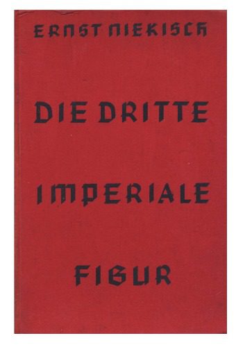 خرید و دانلود نسخه کامل کتاب Die dritte imperiale Figur (Quellentexte zur Konservativen Revolution, Rote Reihe: Die Nationalrevolutionare, Band 6)_68f96fc8ebd72.jpeg خرید و دانلود نسخه کامل کتاب Die dritte imperiale Figur (Quellentexte zur Konservativen Revolution, Rote Reihe: Die Nationalrevolutionare, Band 6)