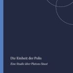 خرید و دانلود نسخه کامل کتاب Die Einheit der Polis: Eine Studie über Platons Staat