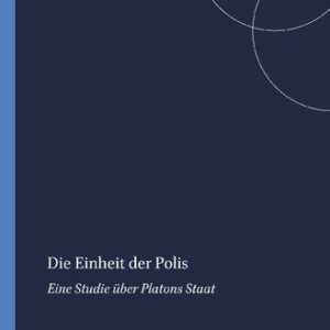 خرید و دانلود نسخه کامل کتاب Die Einheit der Polis: Eine Studie über Platons Staat