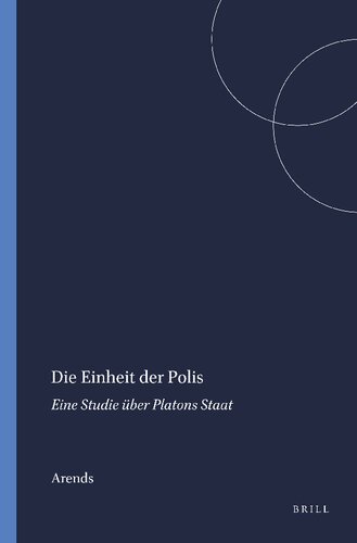 خرید و دانلود نسخه کامل کتاب Die Einheit der Polis: Eine Studie über Platons Staat_68f9f7ae32c9a.jpeg خرید و دانلود نسخه کامل کتاب Die Einheit der Polis: Eine Studie über Platons Staat