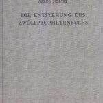 خرید و دانلود نسخه کامل کتاب Die Entstehung des Zwölfprophetenbuchs: Neubearbeitungen von Amos im Rahmen schriftenübergreifender Redaktionsprozesse