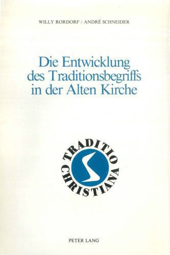 خرید و دانلود نسخه کامل کتاب Die Entwicklung des Traditionsbegriffs in der Alten Kirche_68df0e0943046.jpeg خرید و دانلود نسخه کامل کتاب Die Entwicklung des Traditionsbegriffs in der Alten Kirche