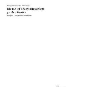 خرید و دانلود نسخه کامل کتاب Die EU im Beziehungsgefüge großer Staaten : Komplex – kooperativ – krisenhaft