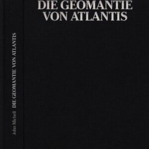 خرید و دانلود نسخه کامل کتاب Die Geomantie von Atlantis: Wissenschaft und Mythos der Erdenergien
