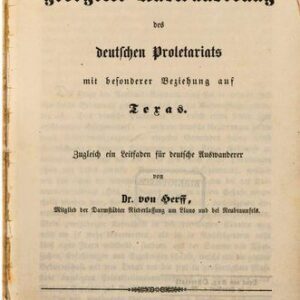 خرید و دانلود نسخه کامل کتاب Die geregelte Auswanderung des deutschen Proletariats mit besonderer Beziehung auf Texas. Zugleich ein Leitfaden für deutsche Auswanderer