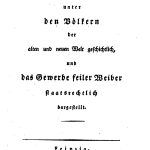 خرید و دانلود نسخه کامل کتاب Die Geschlechts-Ausschweifungen unter den Völkern der alten und der neuen Welt geschichtlich dargestellt, und das Gewerbe feiler Weiber staatsrechtlich dargestellt