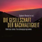 خرید و دانلود نسخه کامل کتاب Die Gesellschaft der Nachhaltigkeit – Umrisse eines Forschungsprogramms