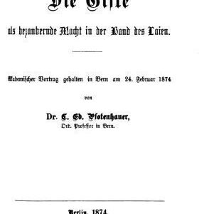 خرید و دانلود نسخه کامل کتاب Die Gifte als bezanbernde Macht in der Band des Laien. Akademischer Vortrag gehalten in Bern am 24. Februar 1874