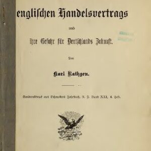 خرید و دانلود نسخه کامل کتاب Die Kündigung des englischen Handelsvertrages und ihre Gefahr für Deutschlands Zukunft
