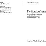 خرید و دانلود نسخه کامل کتاب Die Moral der Vernunft. Transzendentale Handlungs- und Legitimationstheorie in der Philosophie Kants