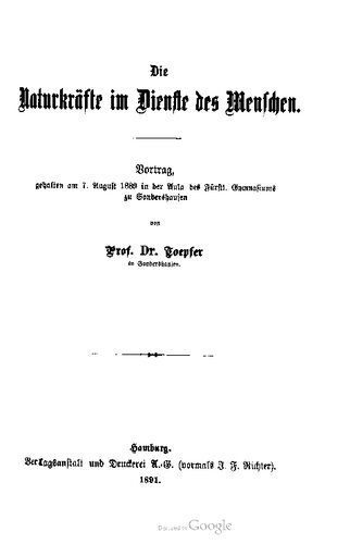 خرید و دانلود نسخه کامل کتاب Die Naturkräfte im Dienste des Menschen. Vortrag, gehalten am 7. Auguſt 1889 in der Aula des Fürstl . Gymnasiums zu Sondershausen_68e5809ac4ea4.jpeg خرید و دانلود نسخه کامل کتاب Die Naturkräfte im Dienste des Menschen. Vortrag, gehalten am 7. Auguſt 1889 in der Aula des Fürstl . Gymnasiums zu Sondershausen