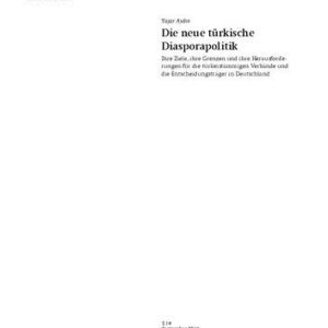 خرید و دانلود نسخه کامل کتاب Die neue türkische Diasporapolitik : Ihre Ziele, ihre Grenzen und ihre Herausforderungen für die türkeistämmigen Verbände und die Entscheidungsträger in Deutschland