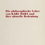 خرید و دانلود نسخه کامل کتاب Die philosophische Lehre von Karl Marx und ihre aktuelle Bedeutung. Philosophischer Kongreß der DDR 1968