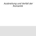 خرید و دانلود نسخه کامل کتاب Die Romantik II : Ausbreitung und Verfall der Romantik