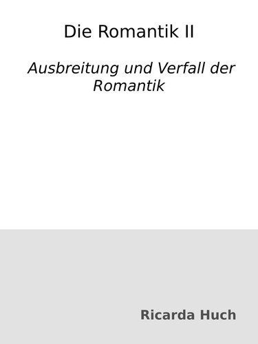 خرید و دانلود نسخه کامل کتاب Die Romantik II : Ausbreitung und Verfall der Romantik_68e58e6c74a00.jpeg خرید و دانلود نسخه کامل کتاب Die Romantik II : Ausbreitung und Verfall der Romantik