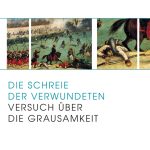 خرید و دانلود نسخه کامل کتاب Die Schreie der Verwundeten: Versuch über die Grausamkeit