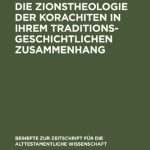 خرید و دانلود نسخه کامل کتاب Die Zionstheologie der Korachiten in ihrem traditionsgeschichtlichen Zusammenhang