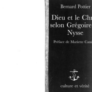 خرید و دانلود نسخه کامل کتاب Dieu et le Christ selon Grégoire de Nysse. Etude systématique, Gregory of Nyssa