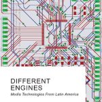 خرید و دانلود نسخه کامل کتاب Different Engines: Media Technologies From Latin America