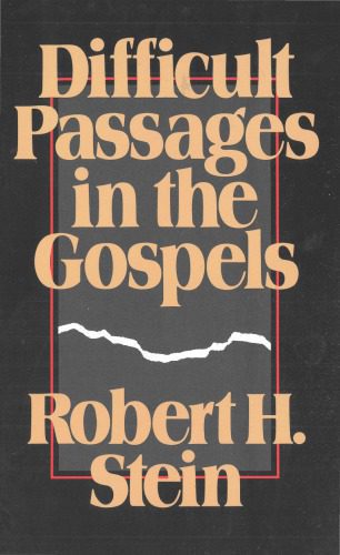 خرید و دانلود نسخه کامل کتاب Difficult Passages in the Gospels_68dff36867b51.jpeg خرید و دانلود نسخه کامل کتاب Difficult Passages in the Gospels