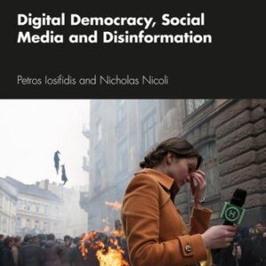 خرید و دانلود نسخه کامل کتاب Digital Democracy, Social Media and Disinformation