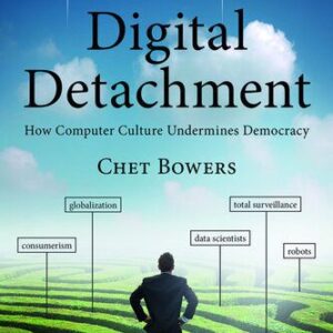 خرید و دانلود نسخه کامل کتاب Digital Detachment: How Computer Culture Undermines Democracy