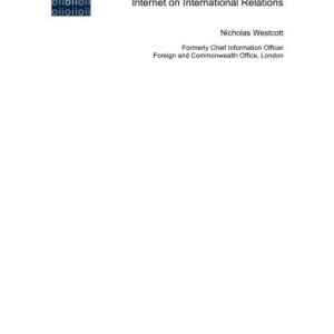 خرید و دانلود نسخه کامل کتاب Digital Diplomacy: The Impact of the Internet on International Relations