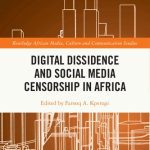 خرید و دانلود نسخه کامل کتاب Digital Dissidence and Social Media Censorship in Africa