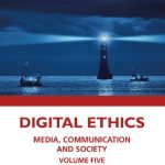خرید و دانلود نسخه کامل کتاب Digital Ethics: Media, Communication and Society, Volume Five