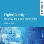 خرید و دانلود نسخه کامل کتاب Digital Reality: The Body and Digital Technologies