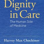 خرید و دانلود نسخه کامل کتاب Dignity in Care: The Human Side of Medicine