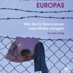 خرید و دانلود نسخه کامل کتاب Diktatoren als Türsteher Europas: Wie die EU ihre Grenzen nach Afrika verlagert