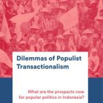 خرید و دانلود نسخه کامل کتاب DILEMMAS OF POPULIST TRANSACTIONALISM-What are the prospects now for popular politics in Indonesia?