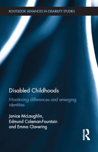 خرید و دانلود نسخه کامل کتاب Disabled Childhoods: Monitoring Differences and Emerging Identities_68f970a68484c.jpeg خرید و دانلود نسخه کامل کتاب Disabled Childhoods: Monitoring Differences and Emerging Identities