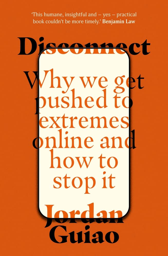 خرید و دانلود نسخه کامل کتاب Disconnect: Why We Get Pushed to Extremes Online and How to Stop It_68e5daf8d5490.jpeg خرید و دانلود نسخه کامل کتاب Disconnect: Why We Get Pushed to Extremes Online and How to Stop It