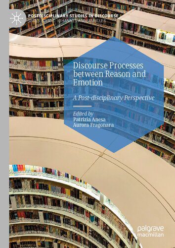 خرید و دانلود نسخه کامل کتاب Discourse Processes between Reason and Emotion: A Post-disciplinary Perspective_68e39c8b87032.jpeg خرید و دانلود نسخه کامل کتاب Discourse Processes between Reason and Emotion: A Post-disciplinary Perspective