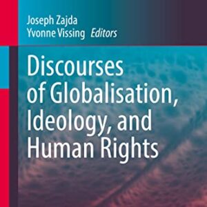 خرید و دانلود نسخه کامل کتاب Discourses of Globalisation, Ideology, and Human Rights