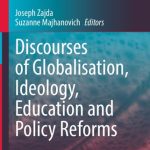 خرید و دانلود نسخه کامل کتاب Discourses of Globalisation, Ideology, Education and Policy Reforms