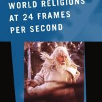 خرید و دانلود نسخه کامل کتاب Discovering World Religions at 24 Frames Per Second