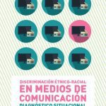 خرید و دانلود نسخه کامل کتاب Discriminación étnico-racial en medios de comunicación. Diagnóstico Situacional