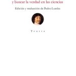 خرید و دانلود نسخه کامل کتاب Discurso del método para bien conducir la razón y buscar la verdad en las ciencias. Edición trilingüe