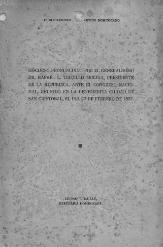 خرید و دانلود نسخه کامل کتاب Discurso pronunciado por el generalísimo Dr. Rafael L. Trujillo Molina ante el Congreso Nacional, reunido en la benemérita ciudad de San Cristóbal, el día 27 de febrero de 1952_68e67b23dc44b.jpeg خرید و دانلود نسخه کامل کتاب Discurso pronunciado por el generalísimo Dr. Rafael L. Trujillo Molina ante el Congreso Nacional, reunido en la benemérita ciudad de San Cristóbal, el día 27 de febrero de 1952