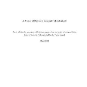 خرید و دانلود نسخه کامل کتاب [Dissertation] A Defence of Deleuze’s Philosophy of Multiplicity