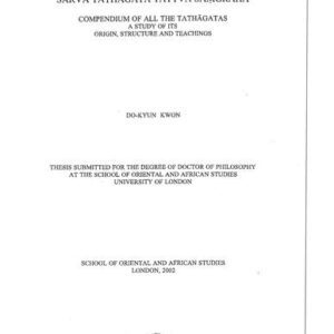 خرید و دانلود نسخه کامل کتاب [Dissertation] Sarva Tathagata Tattva Samgraha: Compendium of All the Tathagatas: A Study of Its Origin, Structure and Teachings
