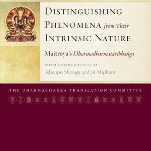 خرید و دانلود نسخه کامل کتاب Distinguishing Phenomena from Their Intrinsic Nature: Maitreya’s Dharmadharmatavibhanga with Commentaries by Khenpo Shenga and Ju Mipham (Maitreya Texts)
