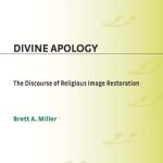 خرید و دانلود نسخه کامل کتاب Divine Apology: The Discourse of Religious Image Restoration